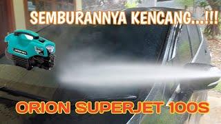 TEST CUCI MOBIL DENGAN ORION SUPERJET 100 S | JET CLEANER