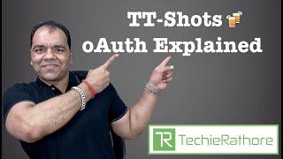 TT-Shots :  oAuth Explained