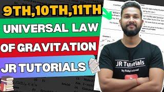 Universal Law of Gravitation | Class 9th,10th & 11th | JR Tutorials |