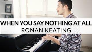 When You Say Nothing At All - Ronan Keating | Piano Cover + Sheet Music