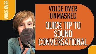 VOICE ACTORS: How Do You Sound Conversational? (TRY THIS!)   #voiceover #voiceacting