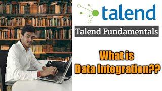 2.What is Talend Data Integration and its Benefits l Talend Introduction l Data Integration