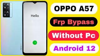 Oppo A57 Frp Bypass | Without PC Android 12 | Oppo A57 Google Account Lock Unlock