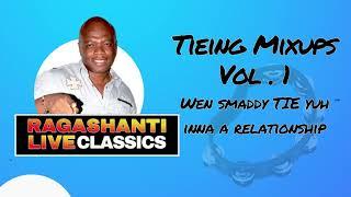 TIEING MIXUPS -  VOLUME 1 - RAGASHANTI LIVE RADIO CLASSICS