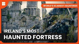 Eerie Hauntings at Leap Castle - World's Scariest Hauntings - S01 EP2 - Paranormal Documentary