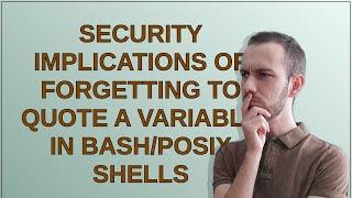 Security implications of forgetting to quote a variable in bash/POSIX shells