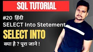 SELECT into Statement in SQL Server | Part - 20