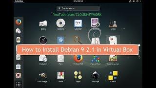 How to Install Debian GNU/Linux v9.2.1 (64-bit) in Virtualbox