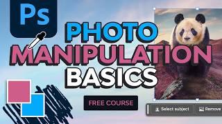 Photo Manipulation Basics | FREE COURSE