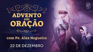 Advento em oração - 22 de dezembro