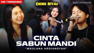 Maulana Ardiansyah - Cinta Sabun Mandi (Live Ska Reggae) | Ku Jual Baju Celana Itu Semua Demi Nyai