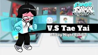 [ FNF ] Cyber Sensation  V.S Tae Yai ( Friday Night Funkin )