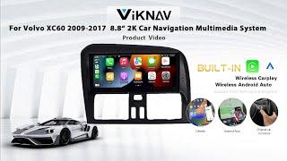 Viknav For Volvo XC60 2009-2017-install: 8.8 inch 2K Touch-Screen Car Radio