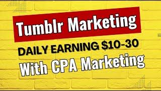 Tumblr Marketing With CPA Marketing