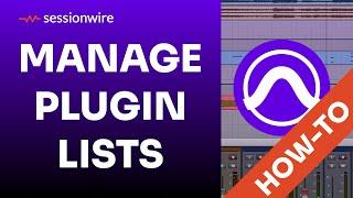 How To Organize And Optimize Plugin Lists in Pro Tools