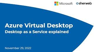 Azure Virtual Desktop: Desktop as a Service explained