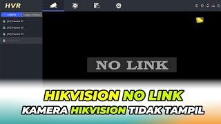 No Link Hikvision IP Camera | DVR Hikvision No Link