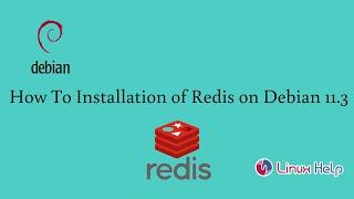 How to install Redis on Debian 11.3