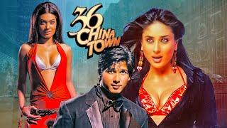 36 China Town 2006 Full Movie | Shahid Kapoor, Kareena Kapoor | Akshaye Khanna | Bollywood Film