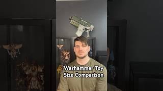 Warhammer Toy Size Comparison #warhammer #warhammer40k #warhammercommunity #actionfigures #toys