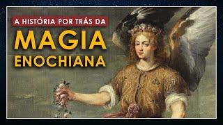 A (bem curiosa) história da Magia Enochiana!