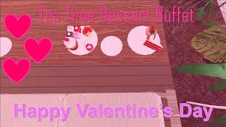 Roblox : Tea Time Dessert Buffet : Happy Valentine's Day