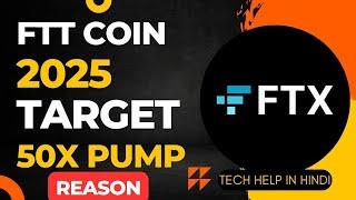 The one reason why FTT coin could surge 50x in 2025