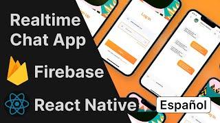 React Native Chat App Tutorial | Firebase, Firestore, Autenticación Español