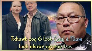 Txhawb zog 6 loob Lauj & Niam Loob nkawv rov mus tsev 14/03/2025