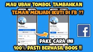 Cara mengubah Tambahkan teman Menjadi ikuti di fb profesional | Ubah tombol pertemanan jadi ikuti