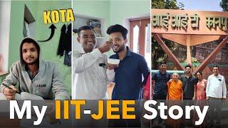 My IIT JEE Story | KOTA - FAILED - IIT KANPUR | My IIT JEE Journey from KOTA to IIT Kanpur |