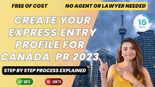 How to create Express Entry profile 2024 for Canada PR | Step by Step process |No Agent | IRCC 