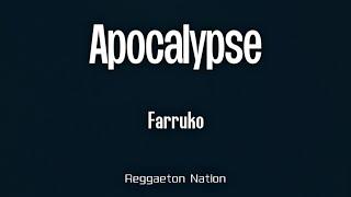 Farruko - APOCALYPSE (Letra/Lyrics) | CVRBON VRMOR C_DE: G_D.O.N.