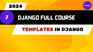 Complete Django Course for 2024 | Templates in Django | Python Django