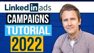 LinkedIn Ads Tutorial (2022) - Everything You Need Step-By-Step