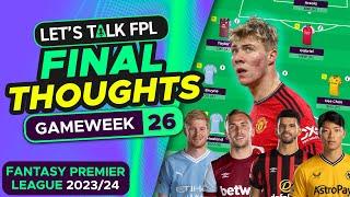 HØJLUND INJURED | FPL BLANK GAMEWEEK 26 FINAL THOUGHTS | Fantasy Premier League Tips 2023/24