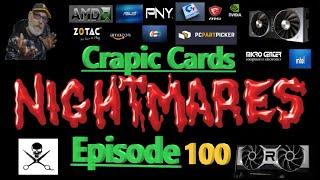 Graphics Card Nightmares We Made It To Episode 100!