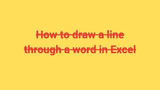 How to draw a line through a word in Excel