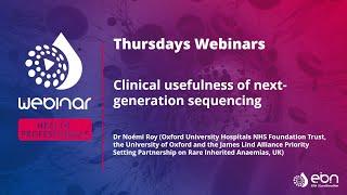 ERN-EuroBloodNet Thursdays Webinars - Clinical usefulness of next-generation sequencing