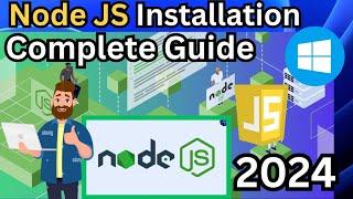 How To Install Node JS on Windows 10/11 [ 2024 Update ] Complete Guide