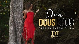 Dous Dous - Dan (Official Music Video)