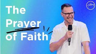 The Prayer of Faith | Lee Burns | Hillsong Australia