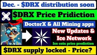 DRX coin price prediction | Ice network new update & DoctorX mining app distribution