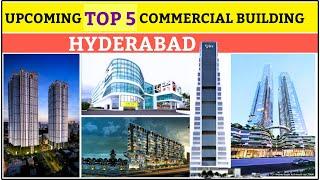 Hyderabad upcoming commercial building projects || Hyderabad upcoming skyscraper || @India_InfraTV