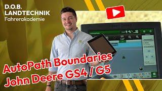 DOB Fahrerakademie #7 AutoPath Boundaries John Deere GS4 / G5