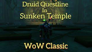 WoW Classic----Druid Questline in Sunken Temple for Level 50+