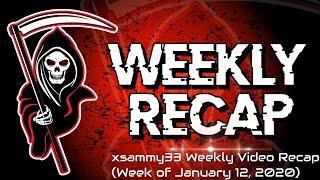 xsammy33x Weekly Video Recap (January 19, 2020)