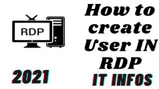 How to Create User Account In Remote Desktop Protocol [RDP] 2021