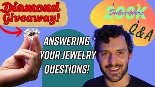 Jeweler Answers YOUR Questions - 1.20ct Oval Diamond GIVEAWAY - 200K Subscriber Special Q&A