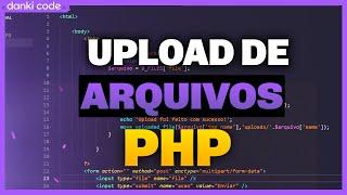 Upload FÁCIL de Arquivos com PHP | Tutorial Rápido & Prático